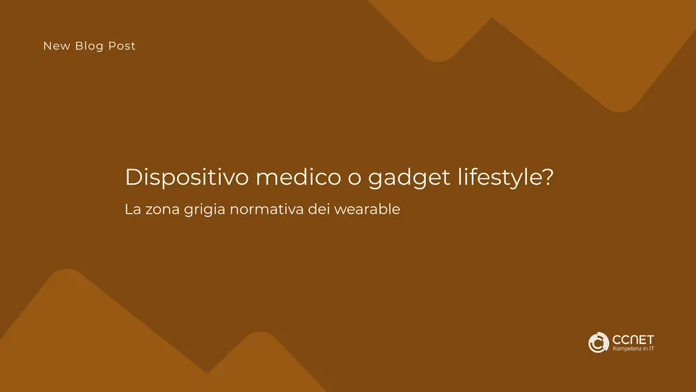 Dispositivo medico o gadget lifestyle?: La zona grigia normativa dei wearable