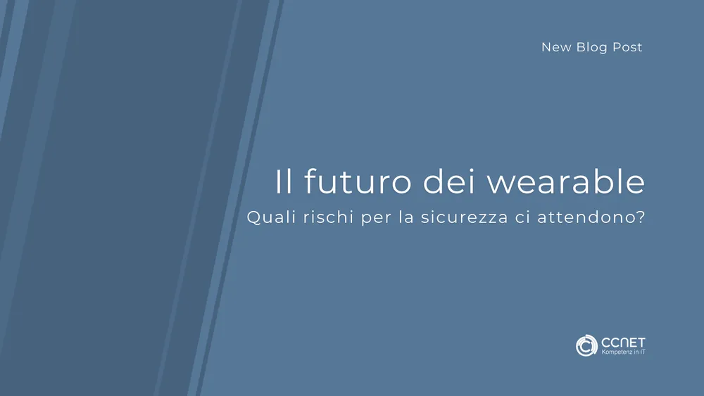 Il futuro dei wearable: Quali rischi per la sicurezza ci attendono?