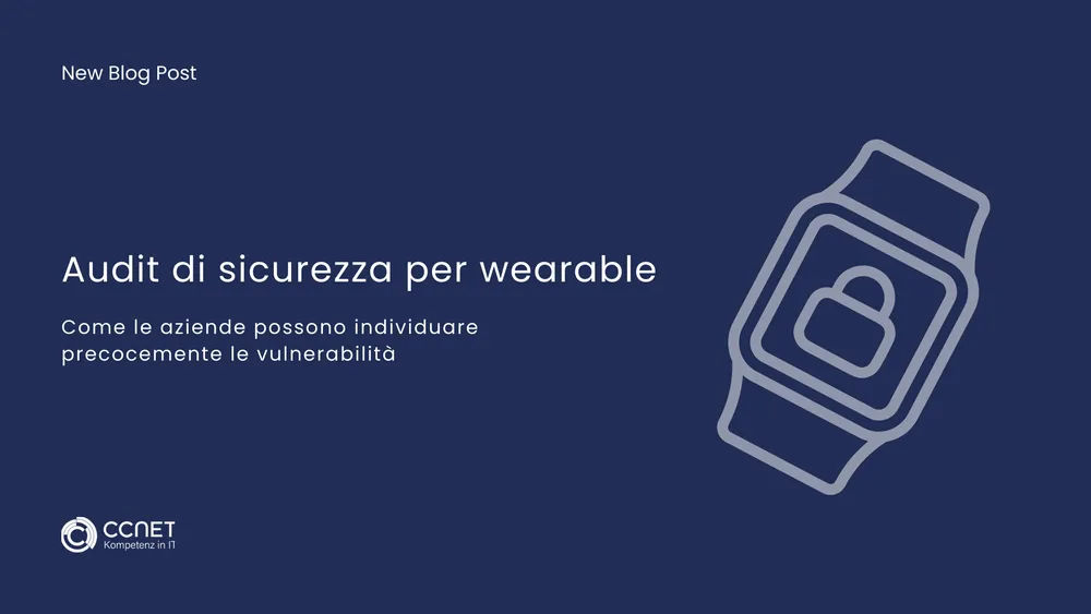 Audit di sicurezza per wearable: Come le aziende possono indiciduare precocemente le vulnerabilità