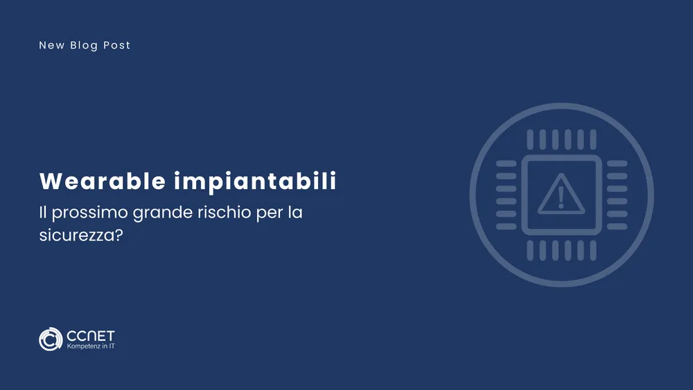 Wearable imiantabili: Il prossimo grande rischio per la sicurezza?