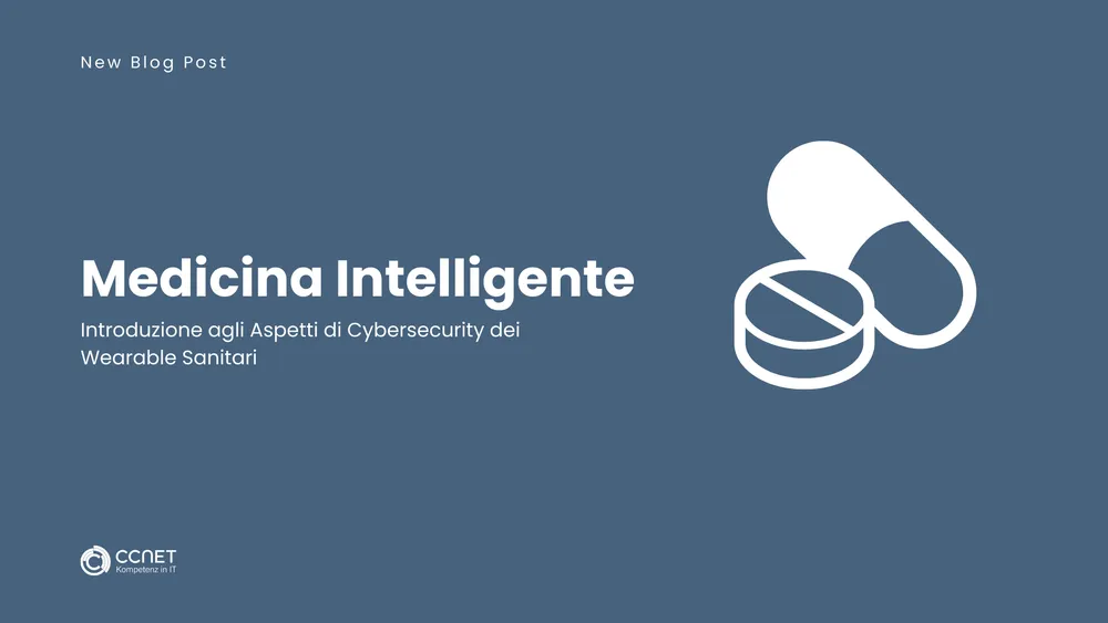 Medicina Intelligente: Introduzione agli Aspetti di Cybersecurity dei Wearable Sanitari