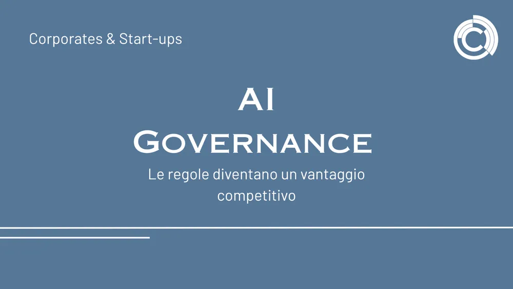 AI Governance: Le regole diventano un vantaggio competitivo