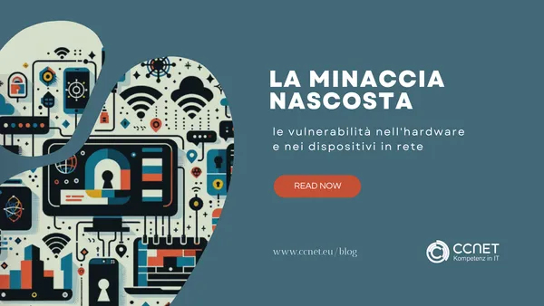 Le Minacce Nascoste: Vulnerabilità nell'Hardware e nei Dispositivi Connessi