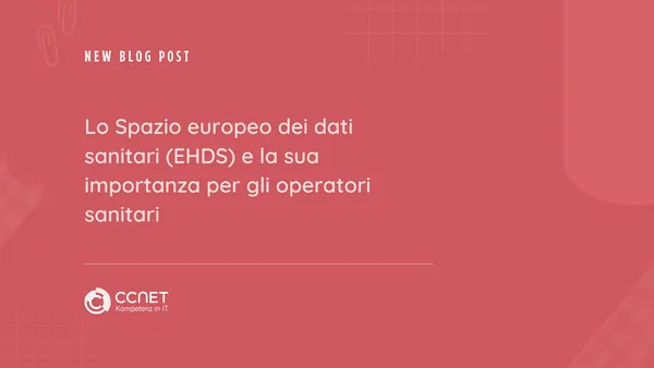 Lo Spazio europeo dei dati sanitari (EHDS) e la sua importanza per gli operatori sanitari