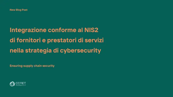 Integrazione conforme al NIS2 di fornitori e prestatori di servizi nella strategia di cybersecurity
