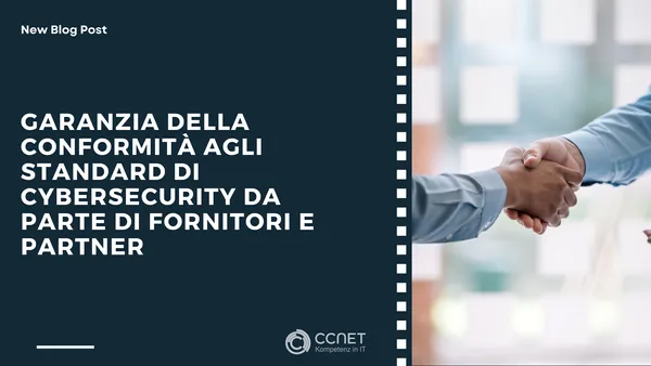 Garanzia della conformità agli standard di cybersecurity da parte di fornitori e partner