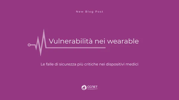 Vulnerabilità nei wearable: Le falle di sicurezza più critiche nei dispositivi medici