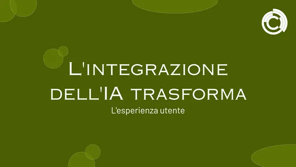 L'integrazione dell'IA trasforma l'esperienza utente