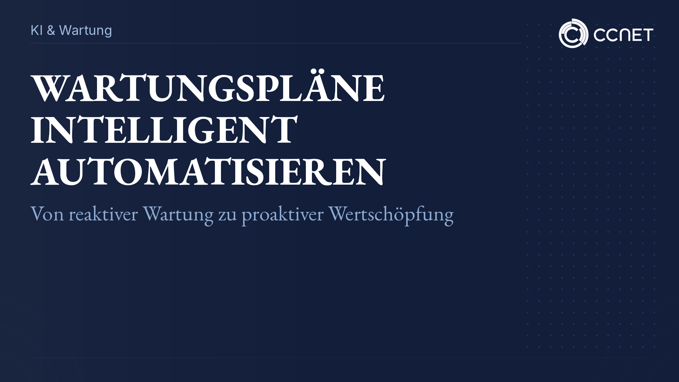 CCNet Banner zu KI-gestützter Automatisierung von Wartungsplänen