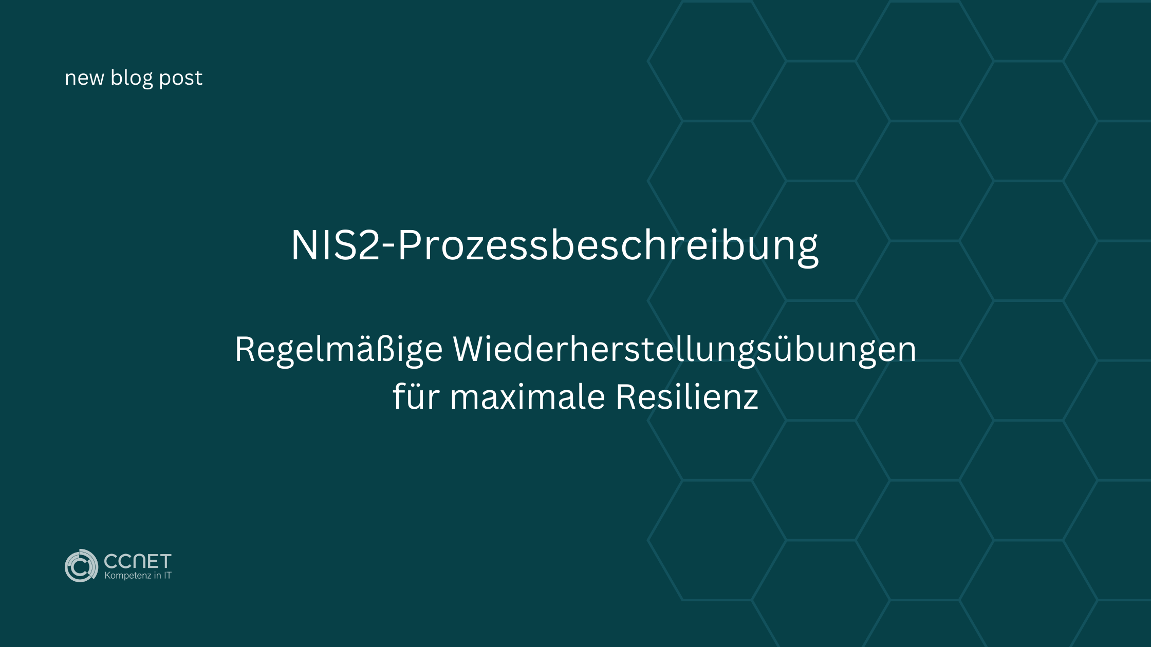 NIS2-Prozessbeschreibung: Regelmäßige Wiederherstellungsübungen für maximale Resilienz
