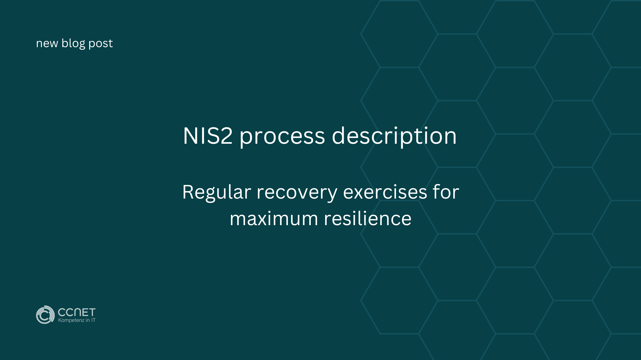 NIS2 process description: Regular recovery exercises for maximum resilience