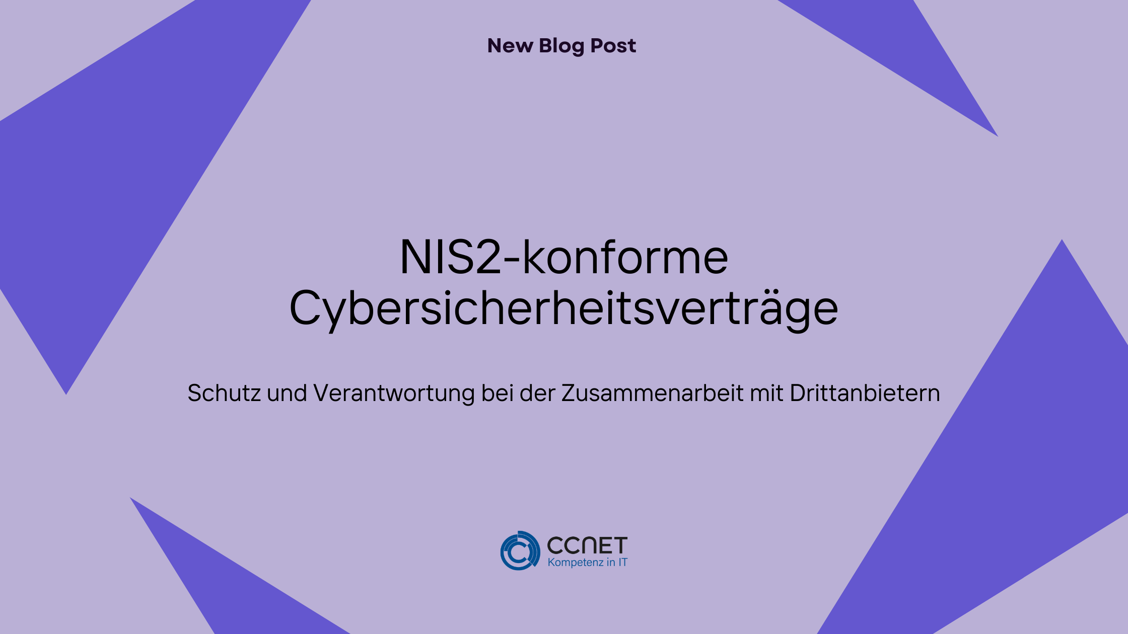 NIS2-konforme Cybersicherheitsverträge: Schutz und Verantwortung bei der Zusammenarbeit mit Drittanbietern