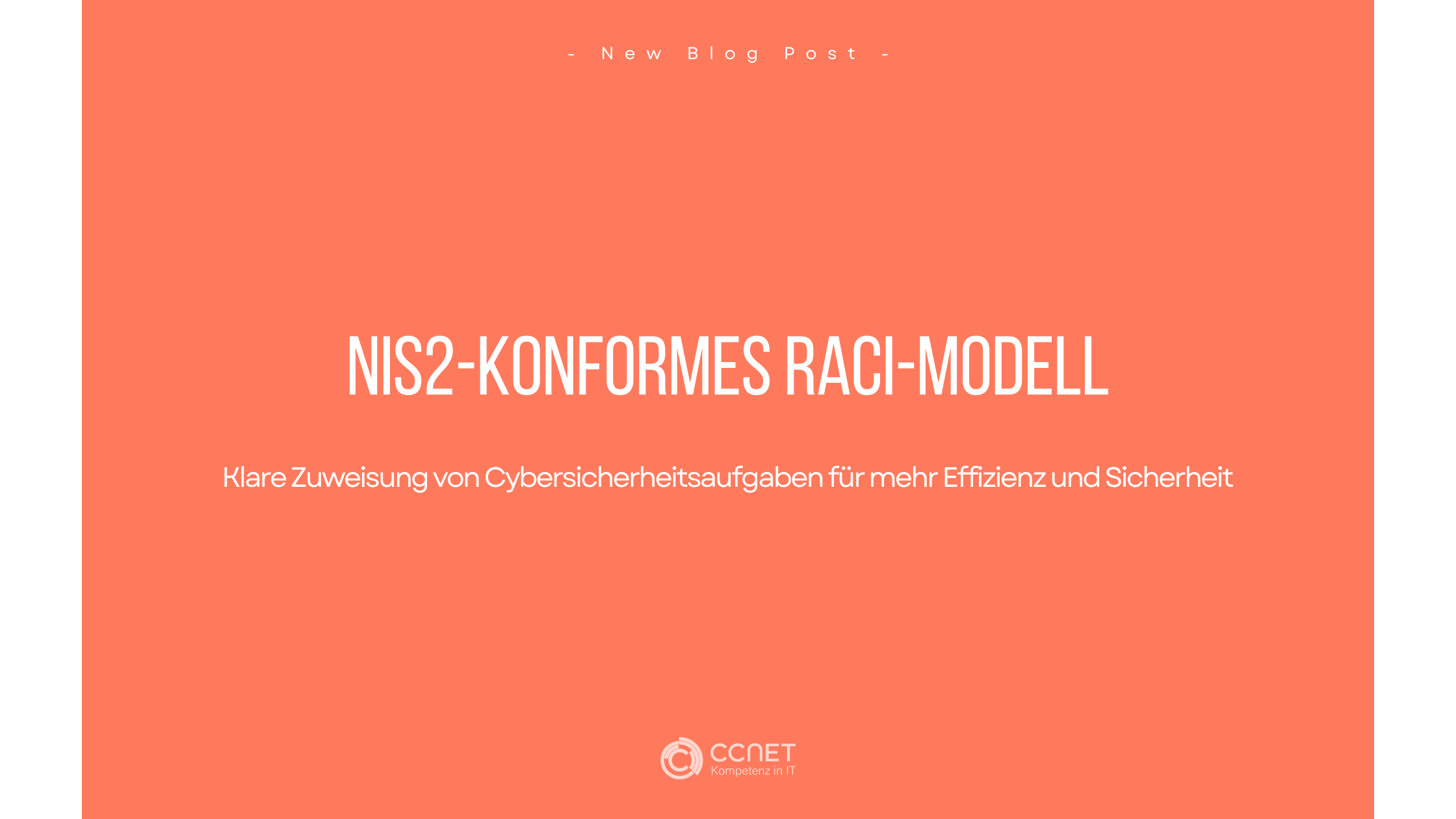 NIS2-konformes RACI-Modell: Klare Zuweisung von Cybersicherheitsaufgaben für mehr Effizienz und Sicherheit