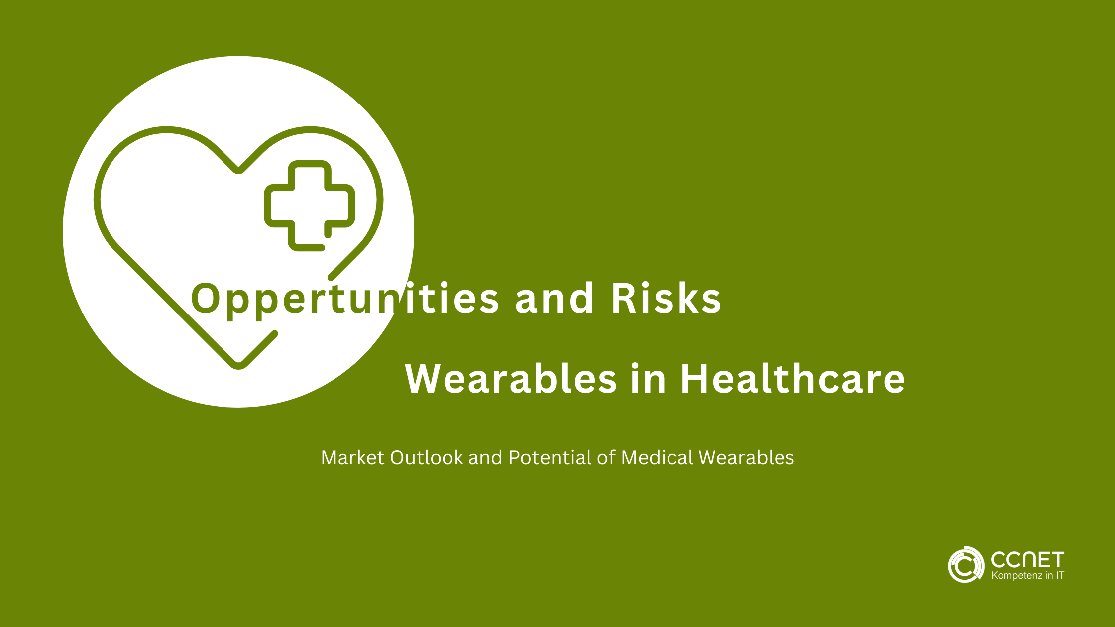 Wearables in Healthcare: Opportunities and Risks