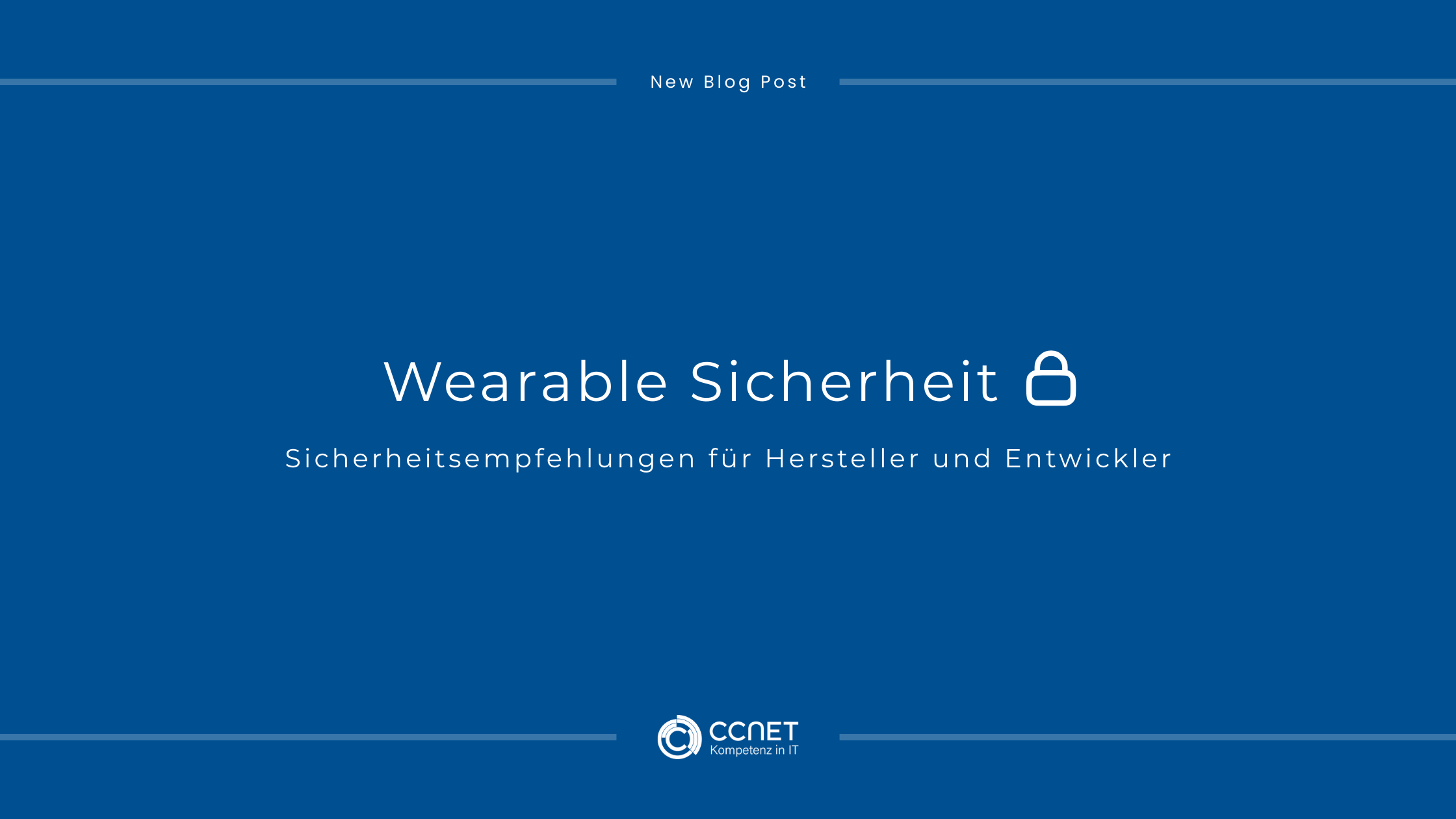 Wearable Sicherheit: Sicherheitsempfehlungen für Hersteller und Entwickler