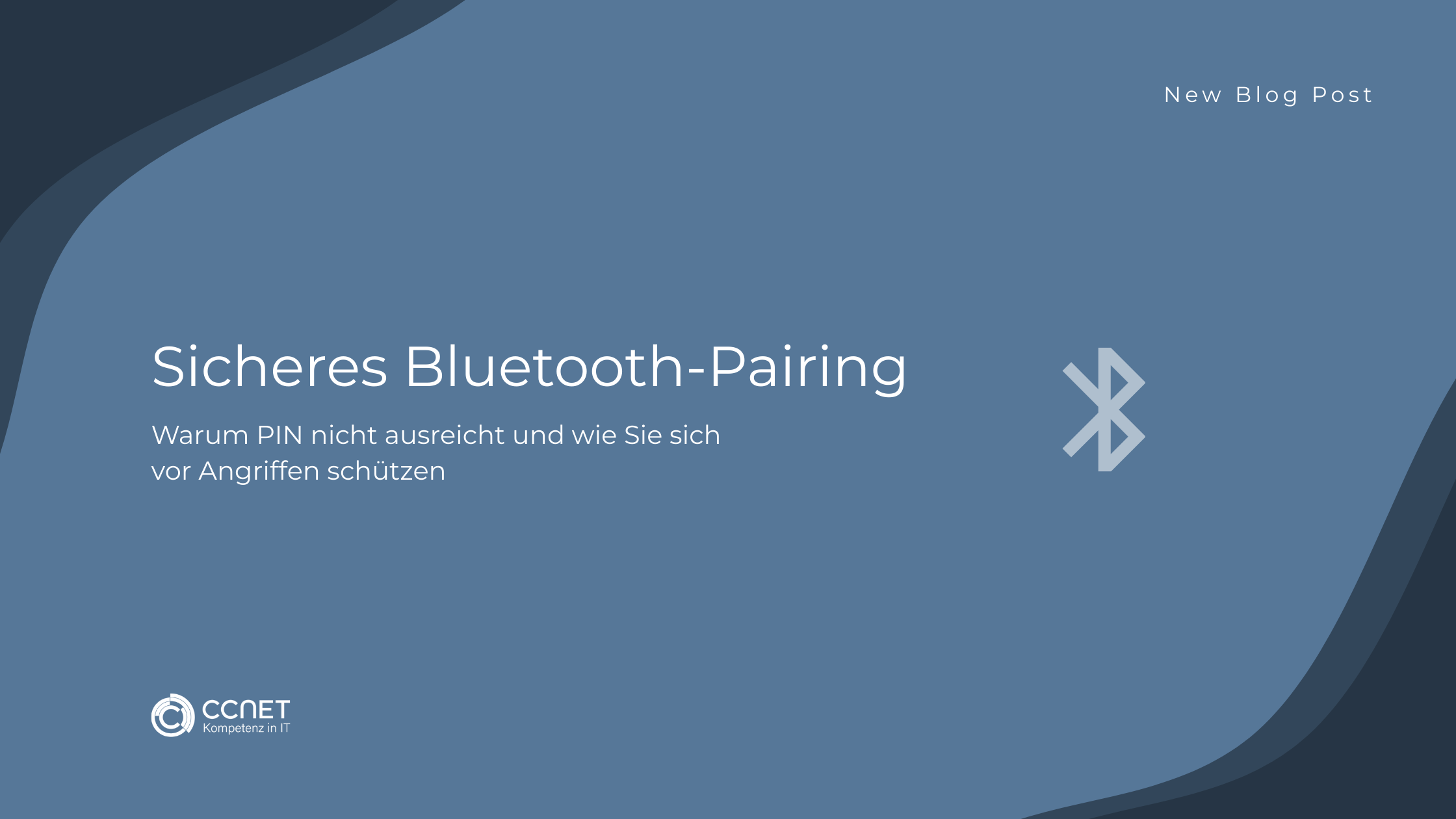 Sicheres Bluetooth-Pairing: Warum PIN nicht ausreicht und wie Sie sich vor Angriffen schützen
