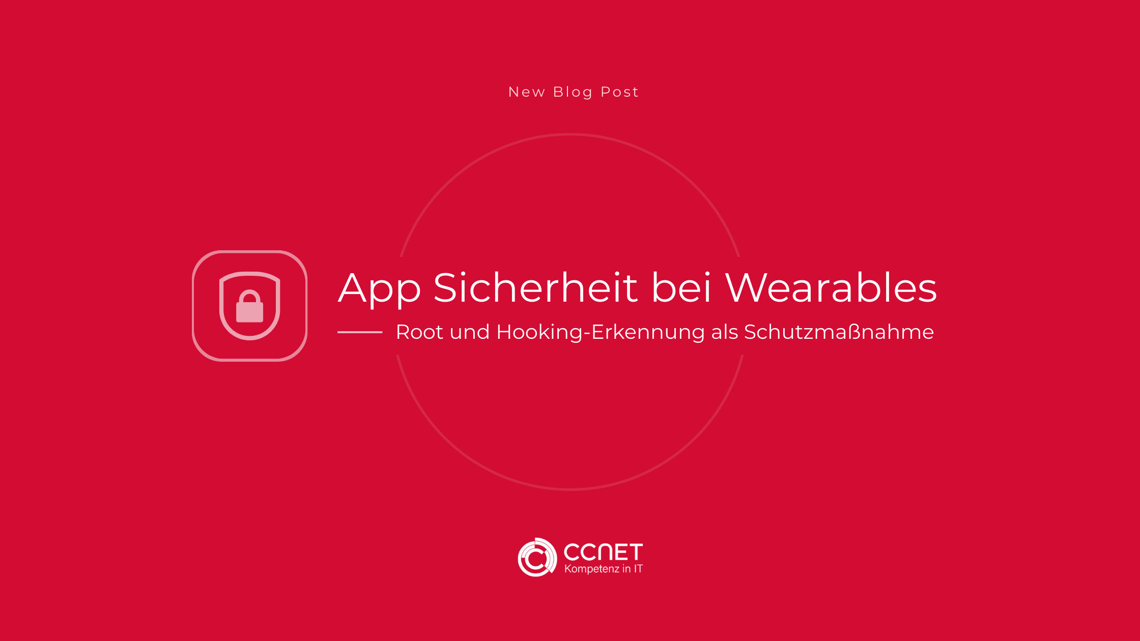App Sicherheit bei Wearables: Root und Hooking-Erkennung als Schutzmaßnahme