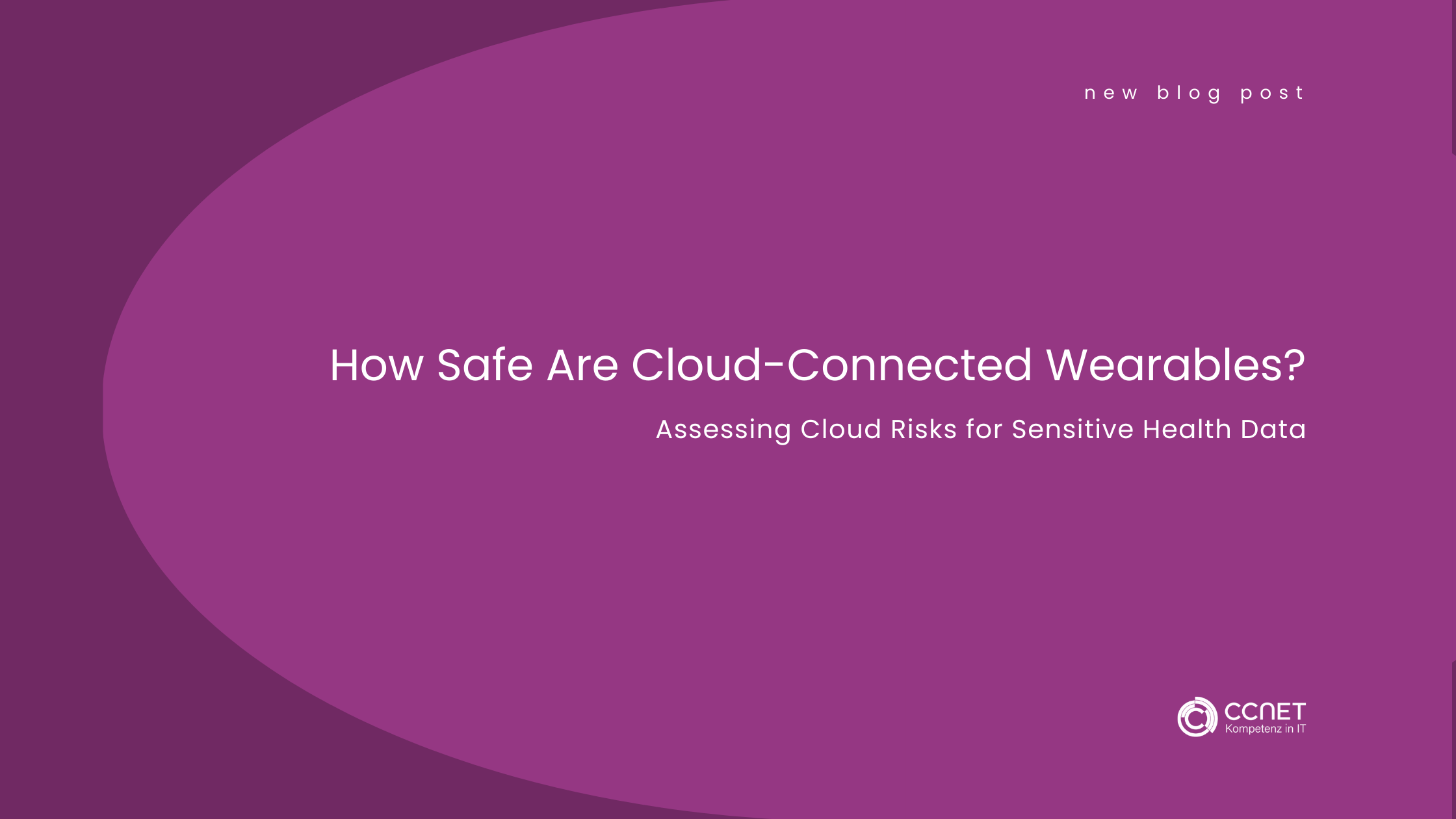 How Safe Are Cloud-Connected Wearables?: Assessing Cloud Risks for Sensitive Health Data