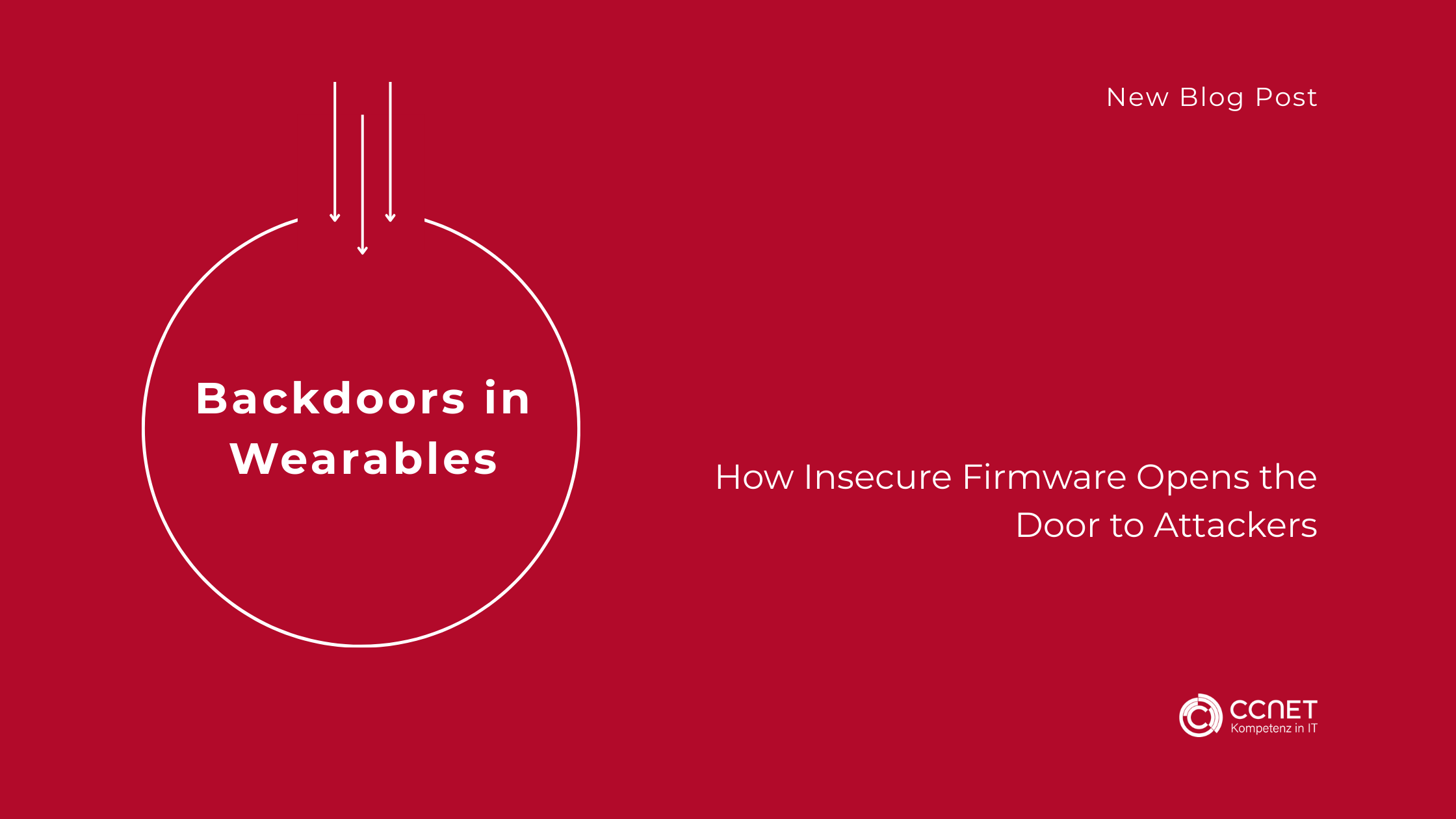 Backdoors in Wearables: How Insecure Firmware opens the door to attackers