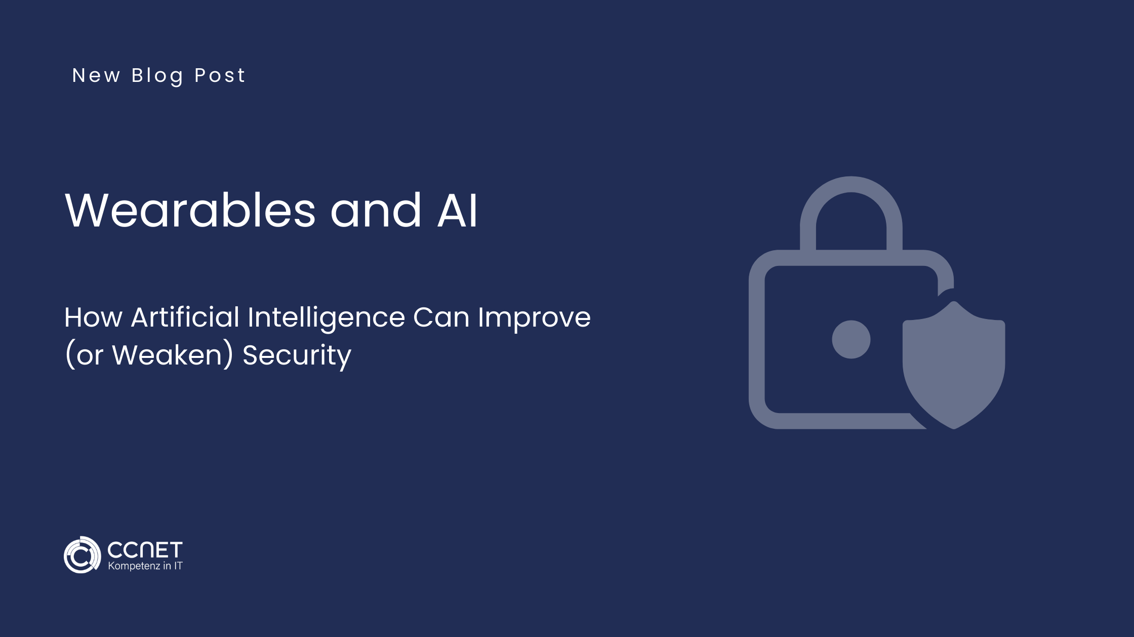 Wearables and AI: How Artificial Intelligence can improve (or weaken) security