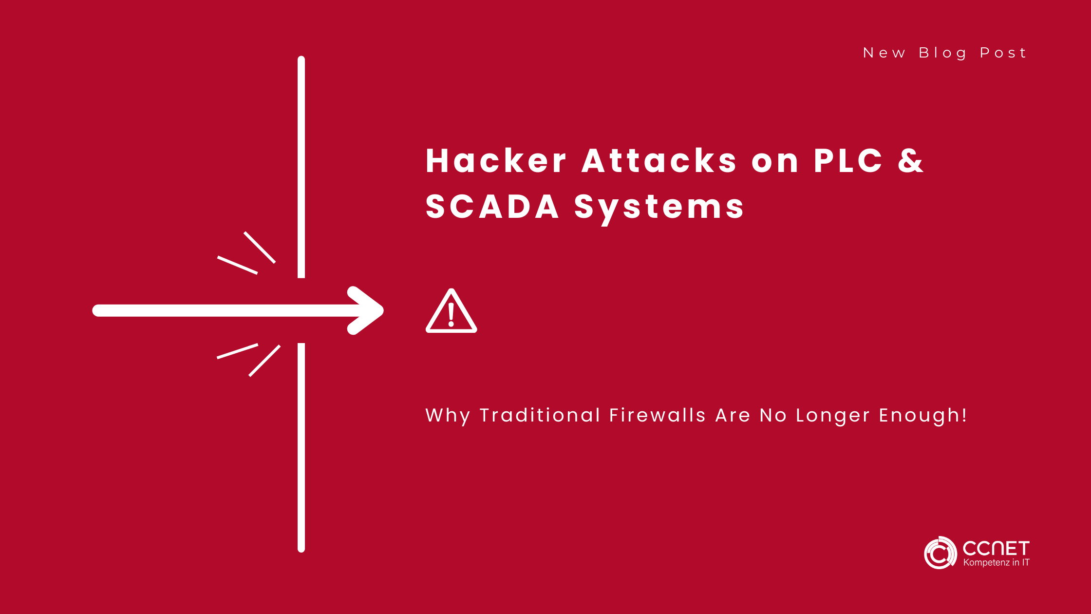 Hacker Attacks on PLC & SCADA Systems: Why Traditional Firewalls Are No Longer Enough